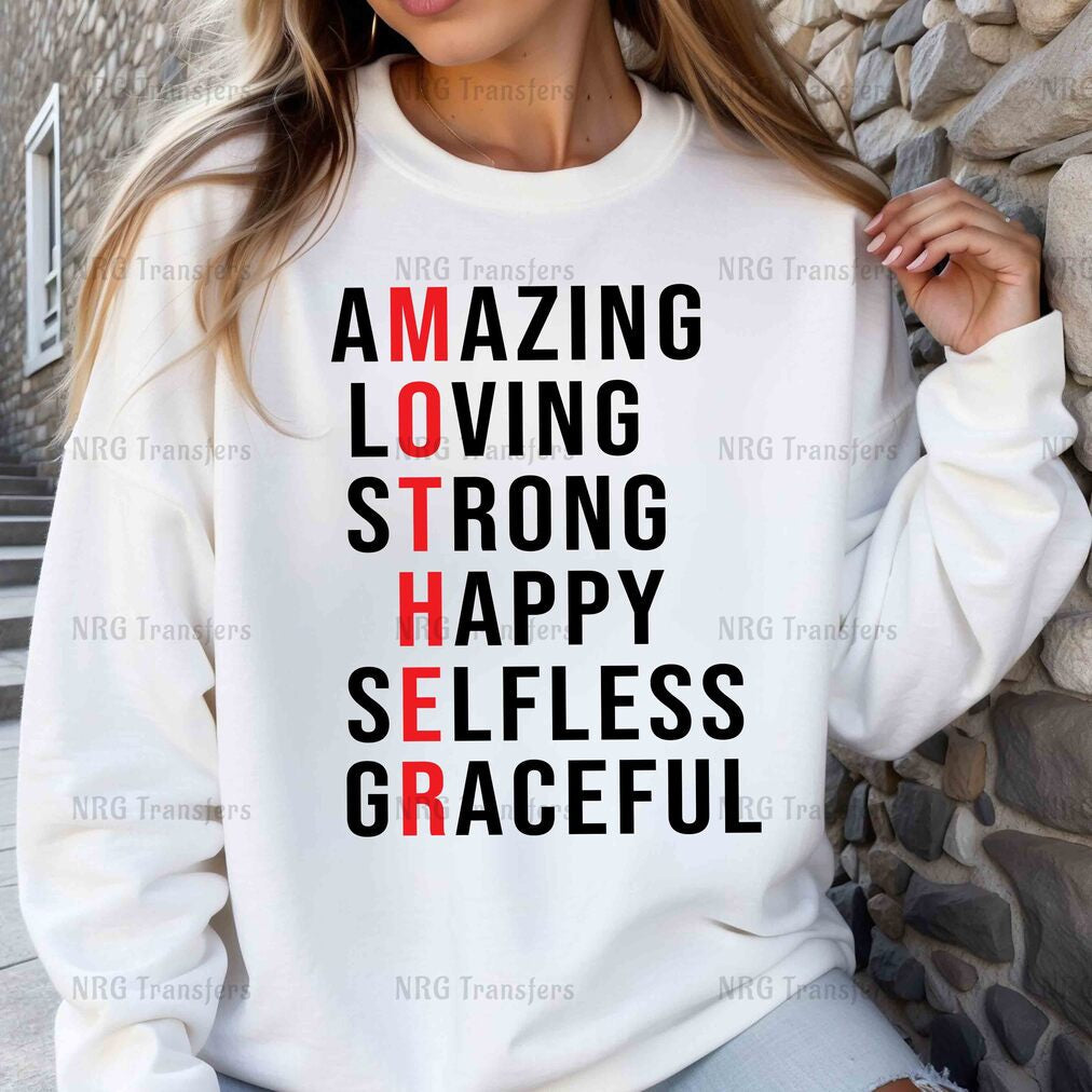 a woman wearing a sweatshirt that says amazing loving strong happy selfies graceful