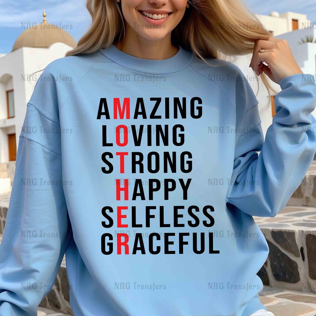 a woman wearing a blue sweatshirt with the words amazing loving, strong, happy,