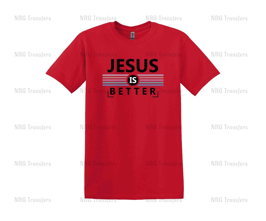 a red jesus is better t - shirt on a white background