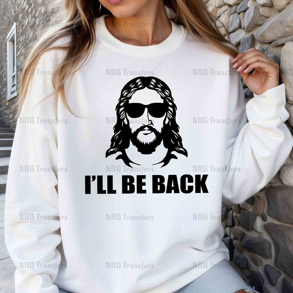 a woman wearing a sweatshirt that says i'll be back