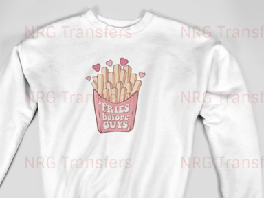 Fries Before Guys - Valentines Day T-Shirt